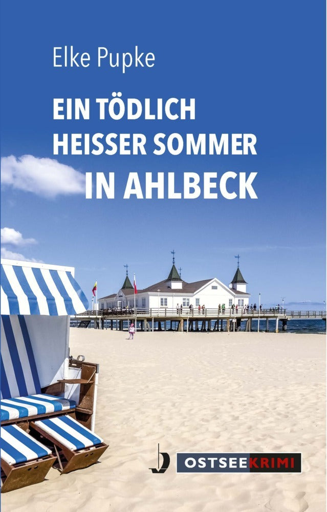 Ein tödlich heißer Sommer in Ahlbeck (Elke Pupke)