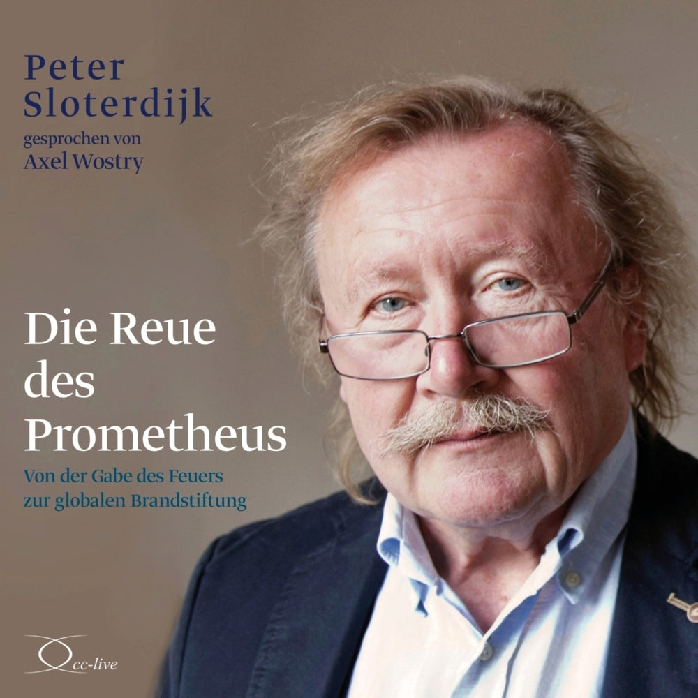 Die Reue des Prometheus, 2 Audio-CD (Peter Sloterdijk)