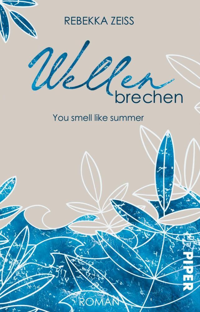 Wellenbrechen - You smell like summer (Rebekka Zeiss)