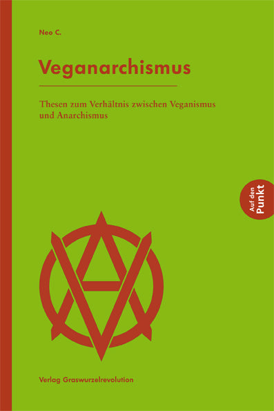Veganarchismus (Neo C.)