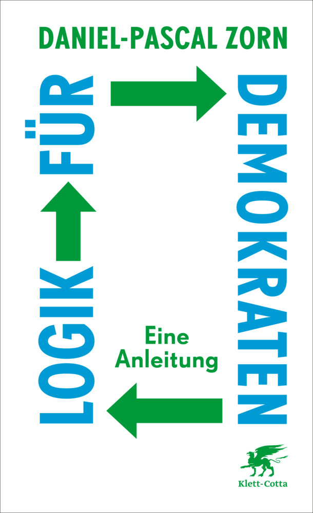 Logik für Demokraten (Daniel-Pascal Zorn)