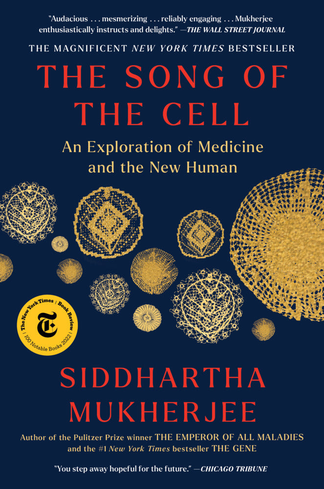 The Song of the Cell (Siddhartha Mukherjee)
