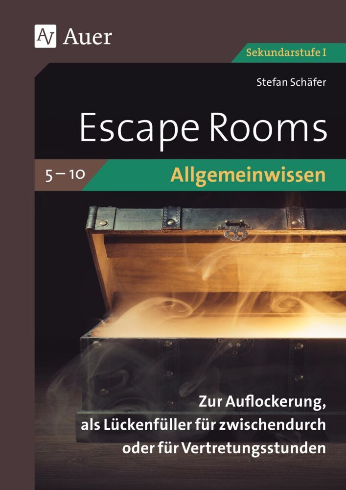 Escape Rooms Allgemeinwissen Klassen 5-10 (Stefan Schäfer)