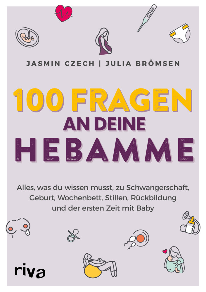 100 Fragen an deine Hebamme (Jasmin Czech)