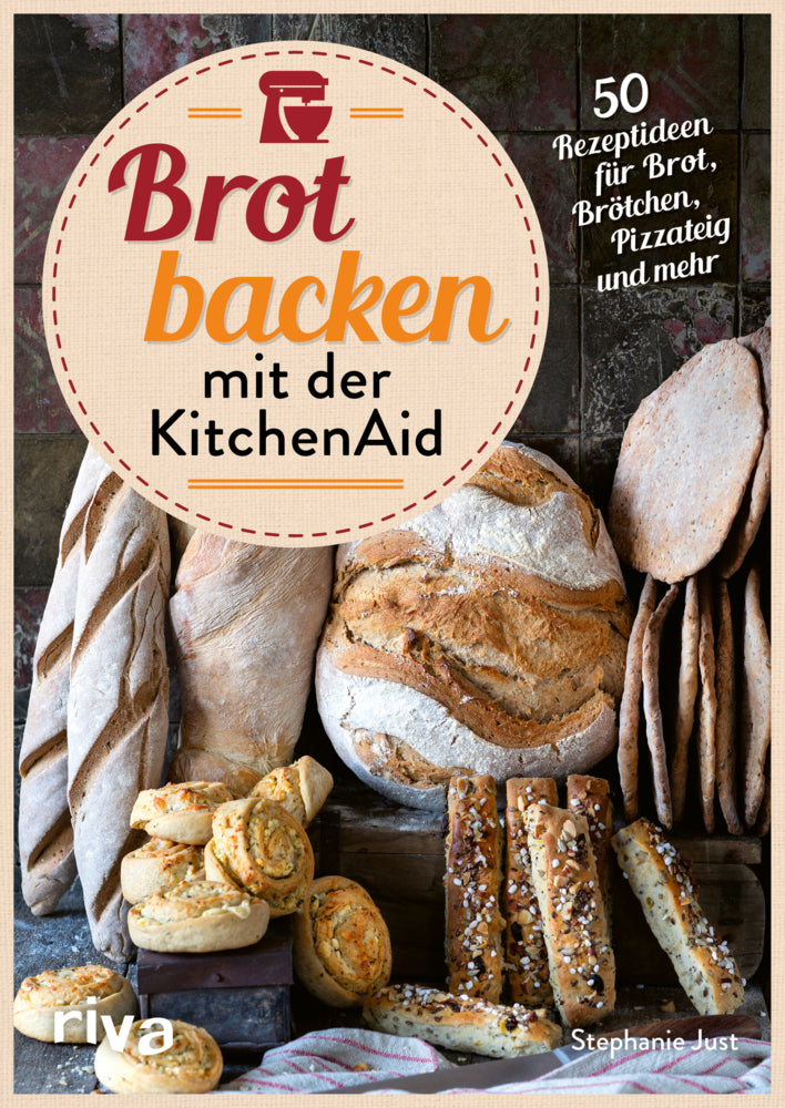 Brot backen mit der KitchenAid (Stephanie Just)