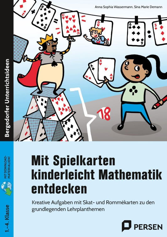 Mit Spielkarten kinderleicht Mathematik entdecken (Anna Sophia Wassermann)