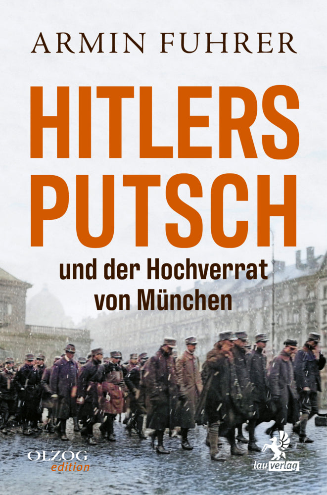 Hitlers Putsch und der Hochverrat von München (Armin Fuhrer)