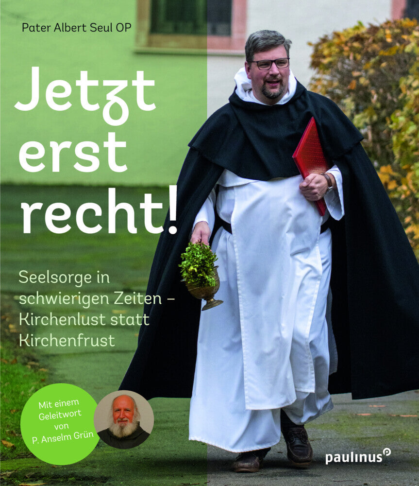 Jetzt erst recht! (Pater Albert Seul Op)