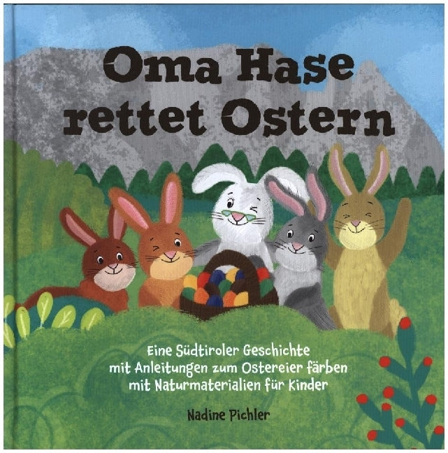 Oma Hase rettet Ostern (Pichler Nadine)