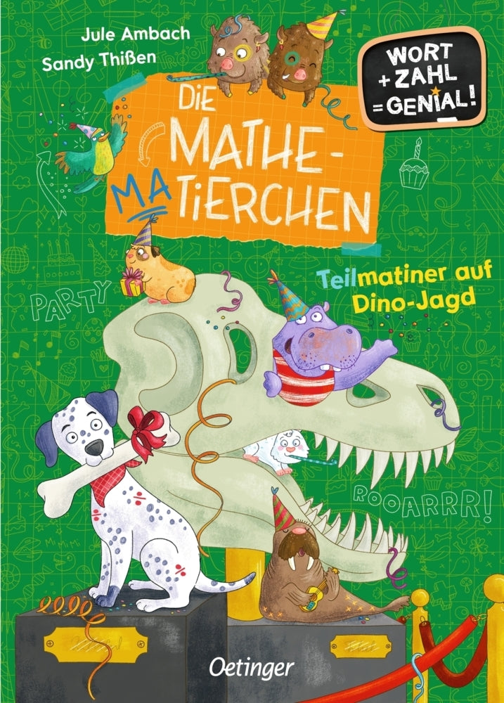 Die Mathematierchen. Teilmatiner auf Dino-Jagd (Jule Ambach)