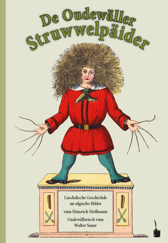 De Oudewäller Struwwelpäider (Heinrich Hoffmann)