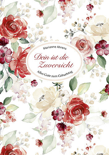Dein ist die Zuversicht (Marianne Ahrens)