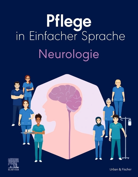Pflege in Einfacher Sprache: Neurologie (Elsevier Gmbh)