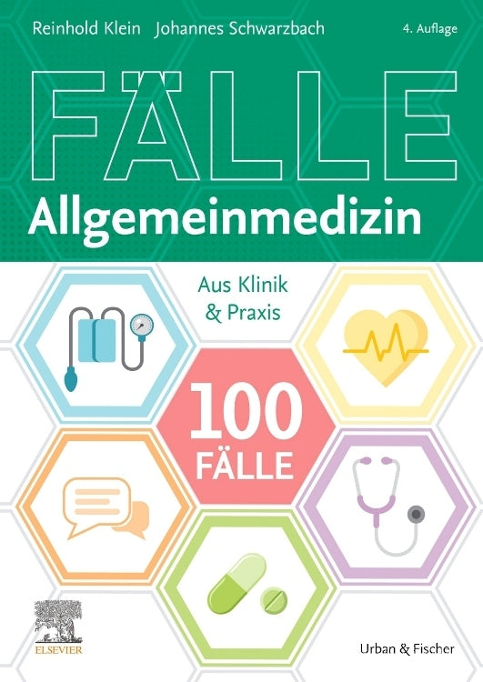 100 Fälle Allgemeinmedizin (Reinhold Klein)