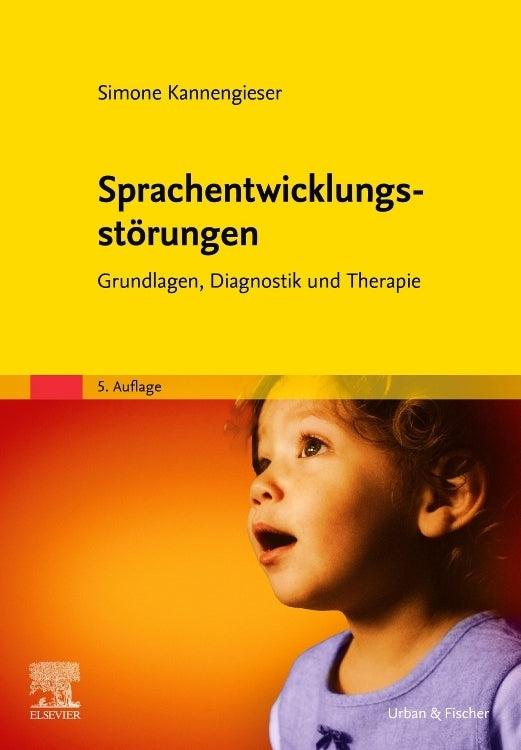 Sprachentwicklungsstörungen (Simone Kannengieser)