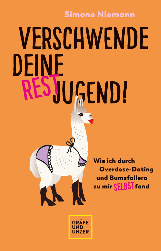 Verschwende deine Restjugend (Simone Niemann)
