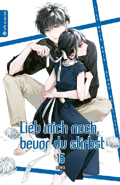 Lieb mich noch, bevor du stirbst 15 (Sora)