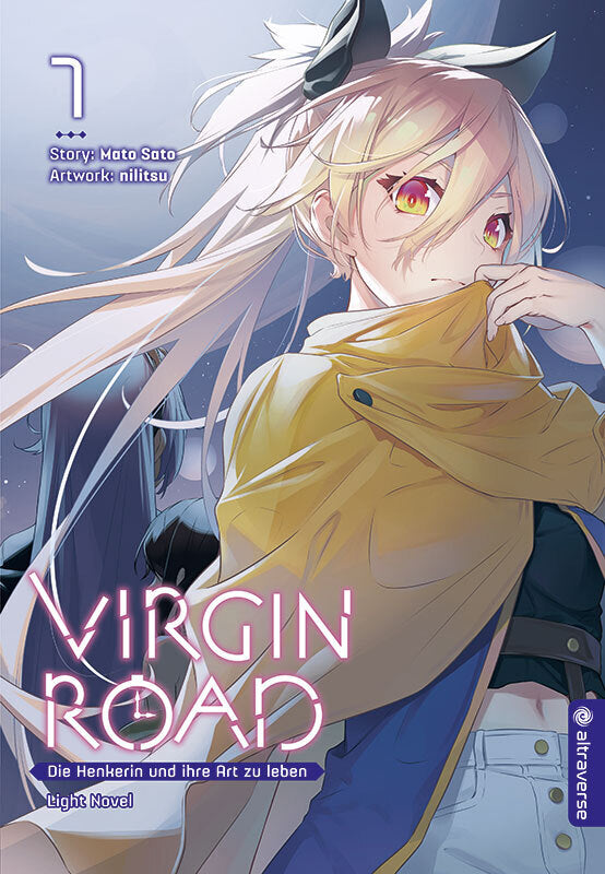 Virgin Road - Die Henkerin und ihre Art zu Leben Light Novel 07 (Mato Sato)