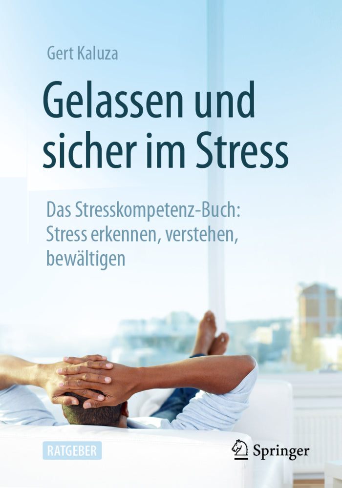 Gelassen und sicher im Stress (Gert Kaluza)