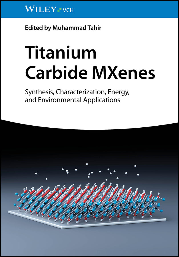 Titanium Carbide MXenes (Muhammad Tahir)