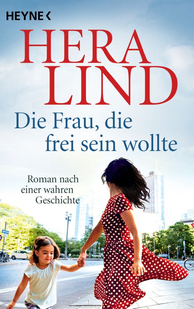 Die Frau, die frei sein wollte (Hera Lind)