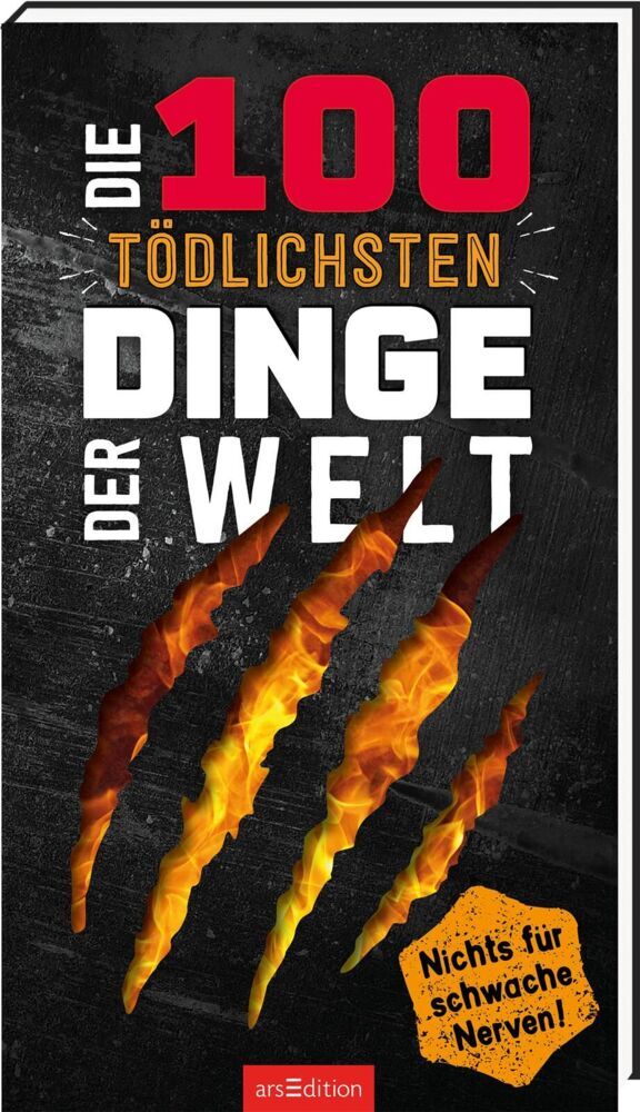 Die 100 tödlichsten Dinge der Welt (Anna Claybourne)