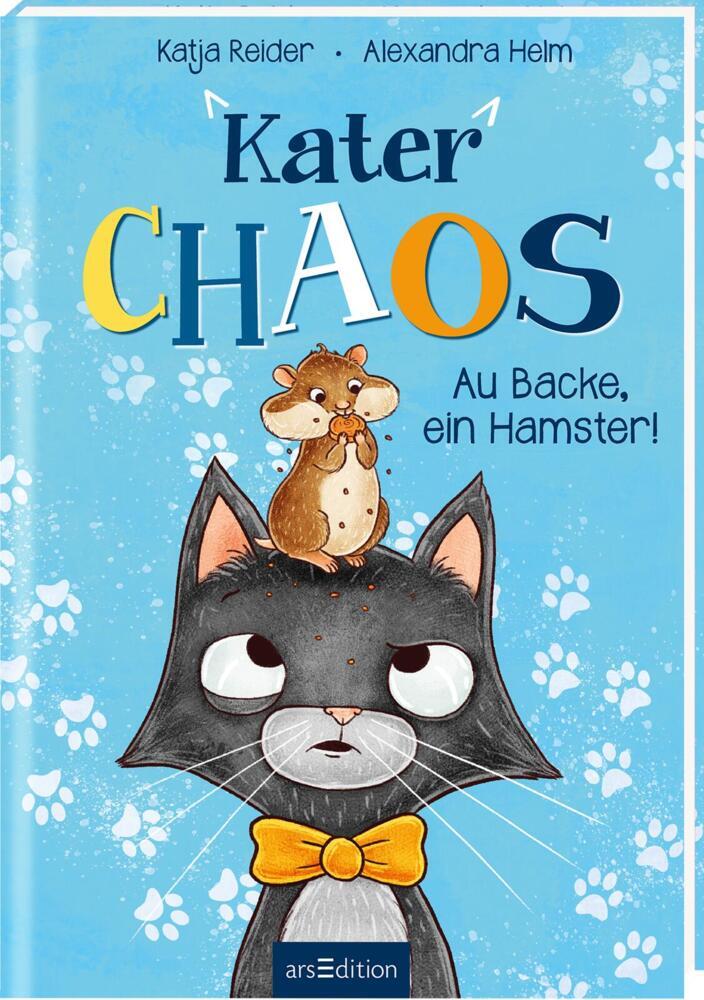 Kater Chaos - Au Backe, ein Hamster! (Katja Reider)