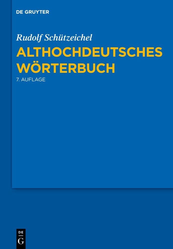 Althochdeutsches Wörterbuch (Rudolf Schützeichel)