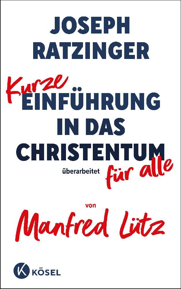 Kurze Einführung in das Christentum (Joseph Ratzinger)