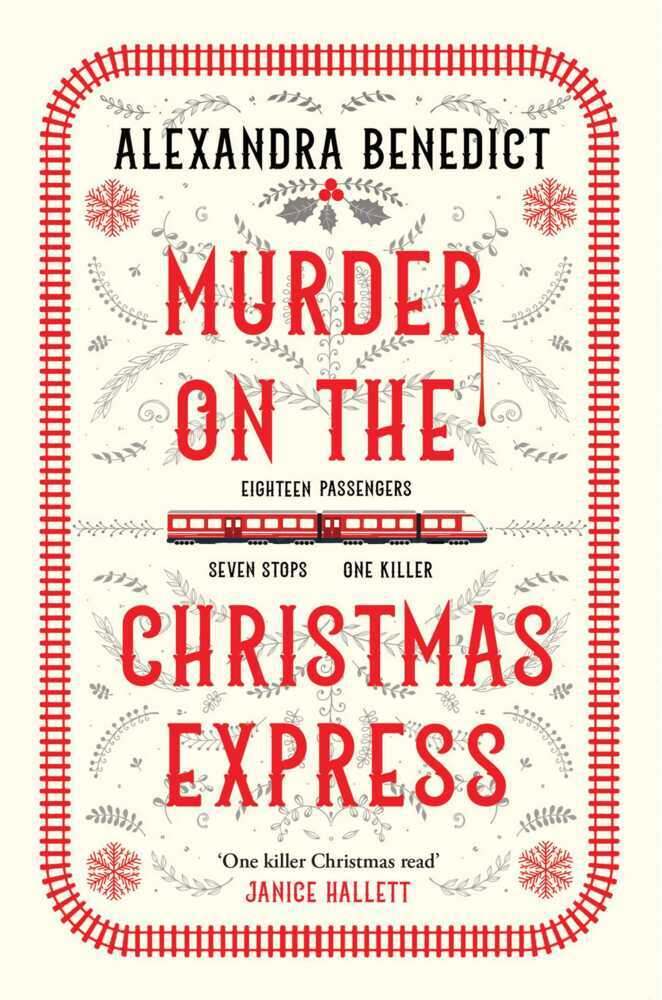 Murder On The Christmas Express (Alexandra Benedict)