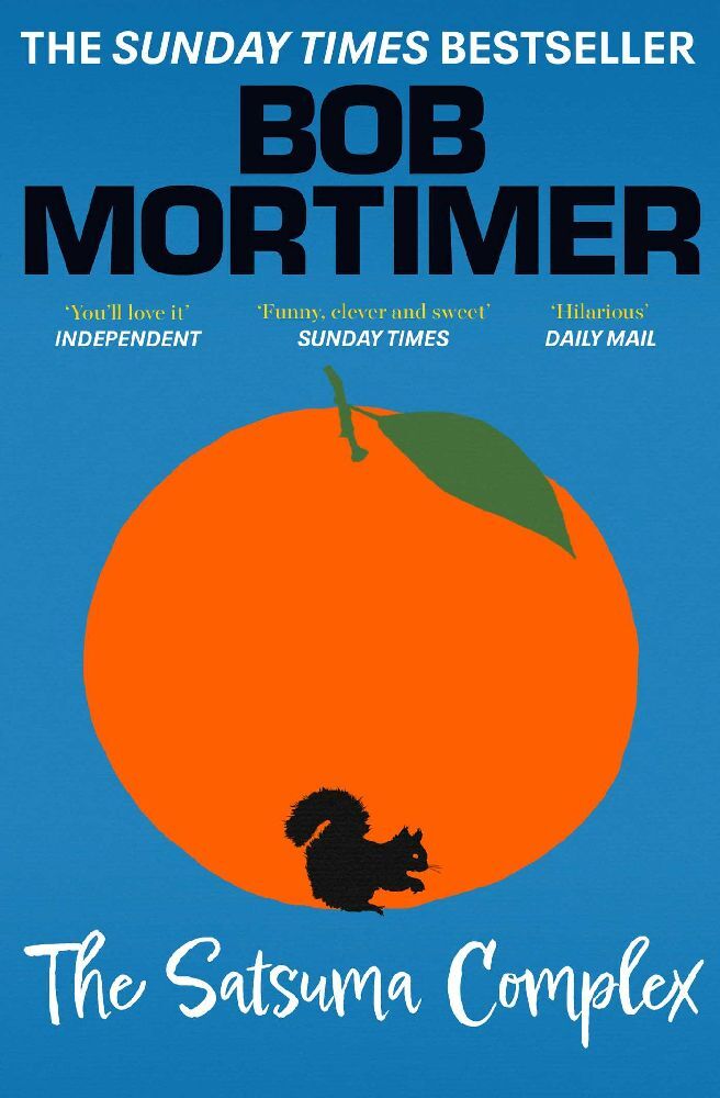 The Satsuma Complex (Bob Mortimer)