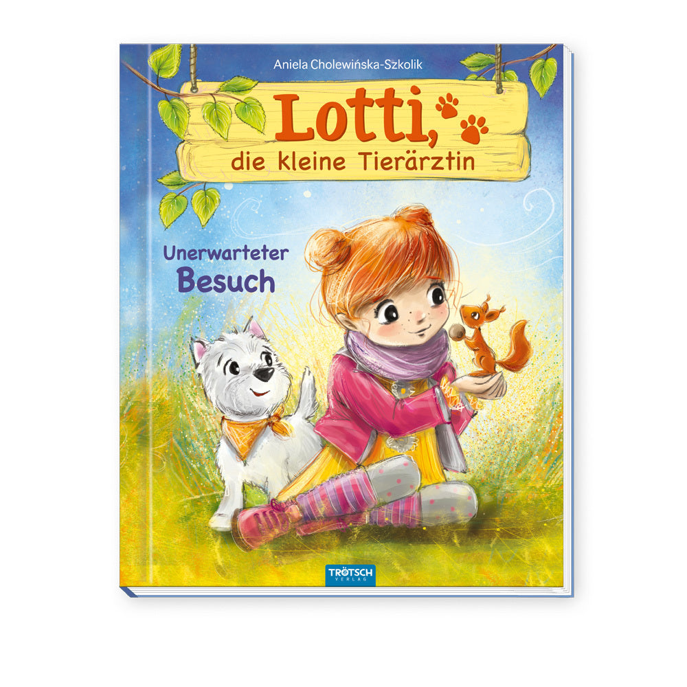 TRÖTSCH - Lotti, die kleine Tierärztin "Unerwarteter Besuch" | Liebevoll illustriertes Kinderbuch über Lotti und ihre tierischen Patienten. Kinderbuch über Umgang mit Tieren | Ab 6 Jahren (Trötsch Verlag Gmbh & Co. Kg)