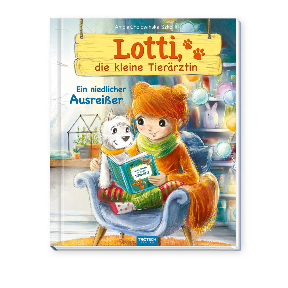 TRÖTSCH - Lotti, die kleine Tierärztin "Ein niedlicher Ausreißer" | Liebevoll illustriertes Kinderbuch über Lotti und ihre tierischen Patienten. Kinderbuch über Umgang mit Tieren | Ab 6 Jahren (Trötsch Verlag Gmbh & Co. Kg)