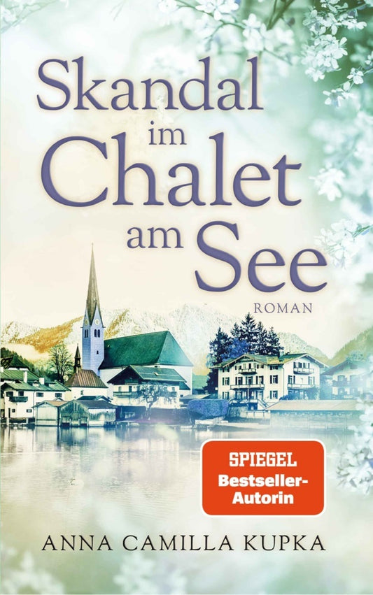 Skandal im Chalet am See (Anna Kupka)