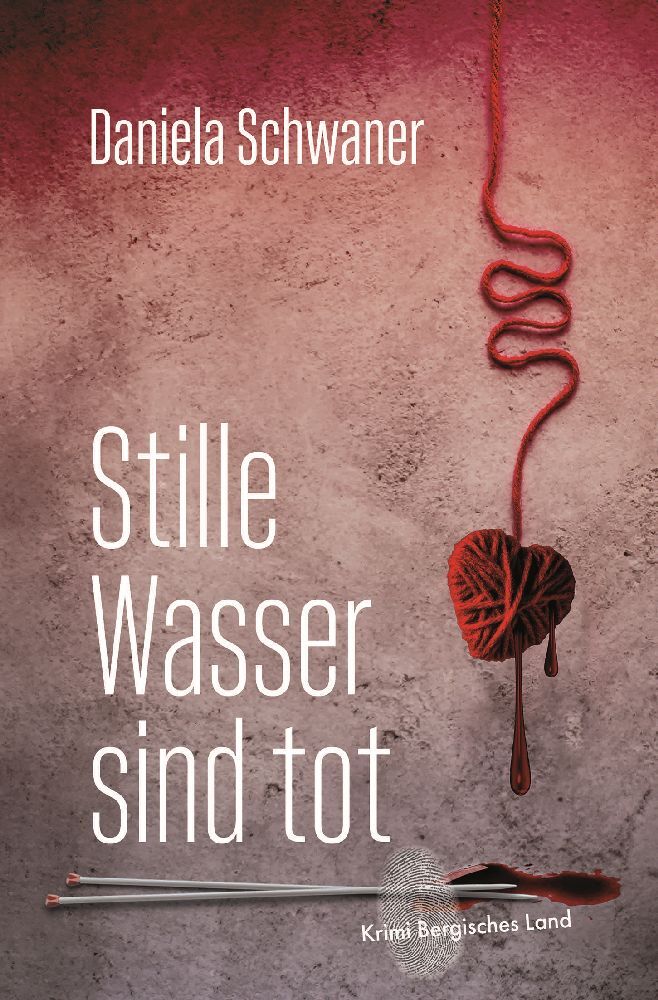 Stille Wasser sind tot (Daniela Schwaner)