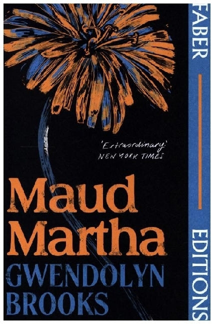 Maud Martha (Faber Editions) (Gwendolyn Brooks)