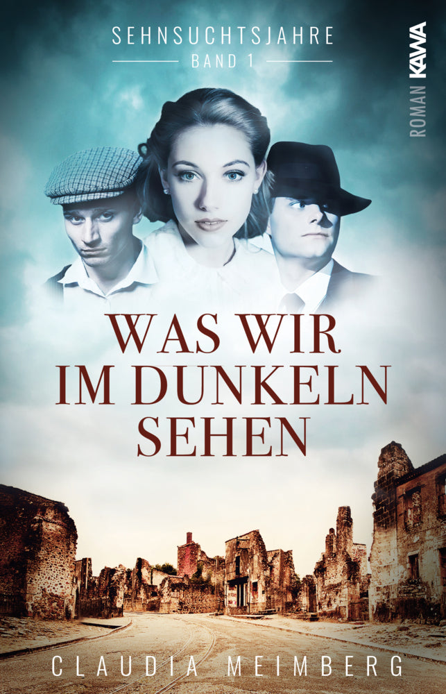 Sehnsuchtsjahre (Band 1) (Claudia Meimberg)