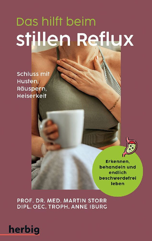 Das hilft beim stillen Reflux (Martin Storr)