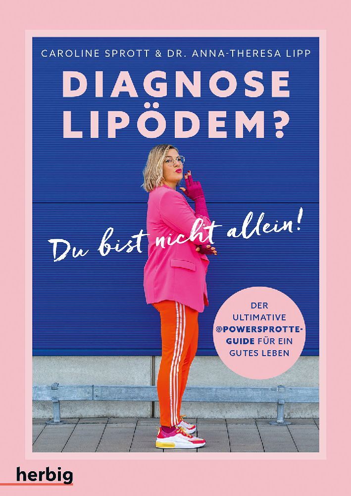 Diagnose Lipödem? (Caroline Sprott)