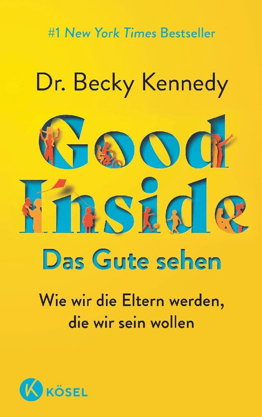 Good Inside - Das Gute sehen (Becky Kennedy)
