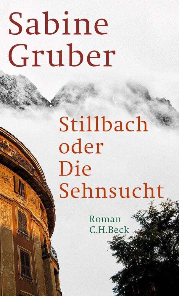 Stillbach oder Die Sehnsucht (Sabine Gruber)