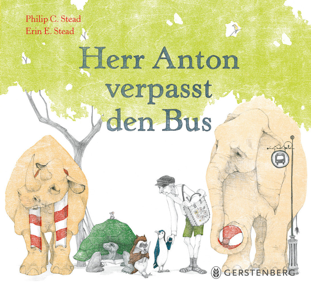 Herr Anton verpasst den Bus (Philip C. Stead)