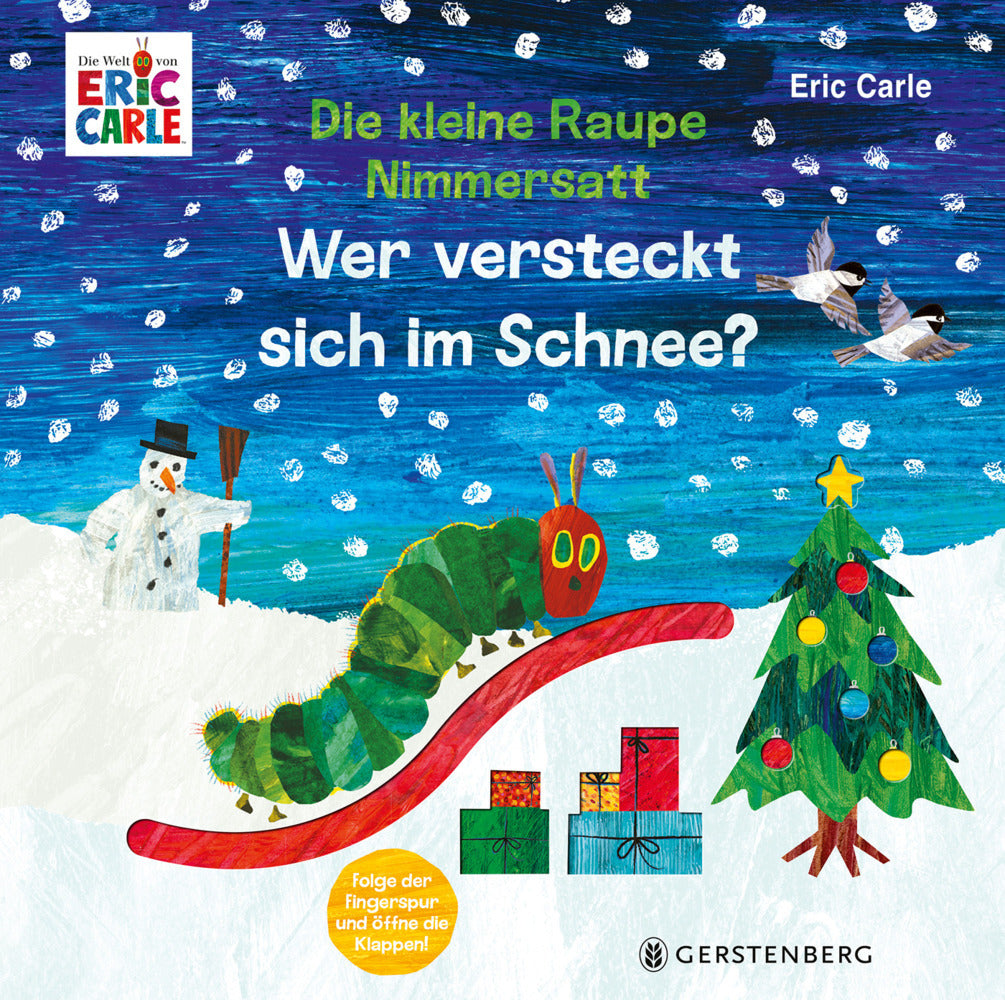 Die kleine Raupe Nimmersatt - Wer versteckt sich im Schnee? (Eric Carle)
