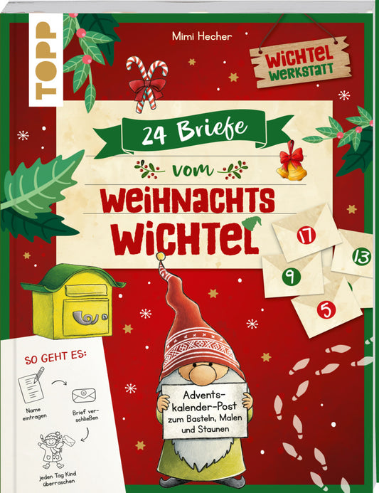 24 Briefe vom Weihnachtswichtel Adventskalenderbuch (Mimi Hecher)