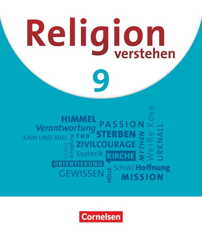 Religion verstehen - Unterrichtswerk für die katholische Religionslehre an Realschulen in Bayern - 9. Jahrgangsstufe (Peter Schüll)