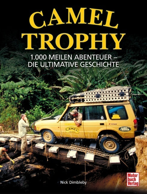 Camel Trophy (Nick Dimbleby)