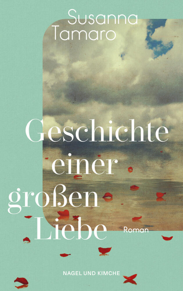 Geschichte einer großen Liebe (Susanna Tamaro)