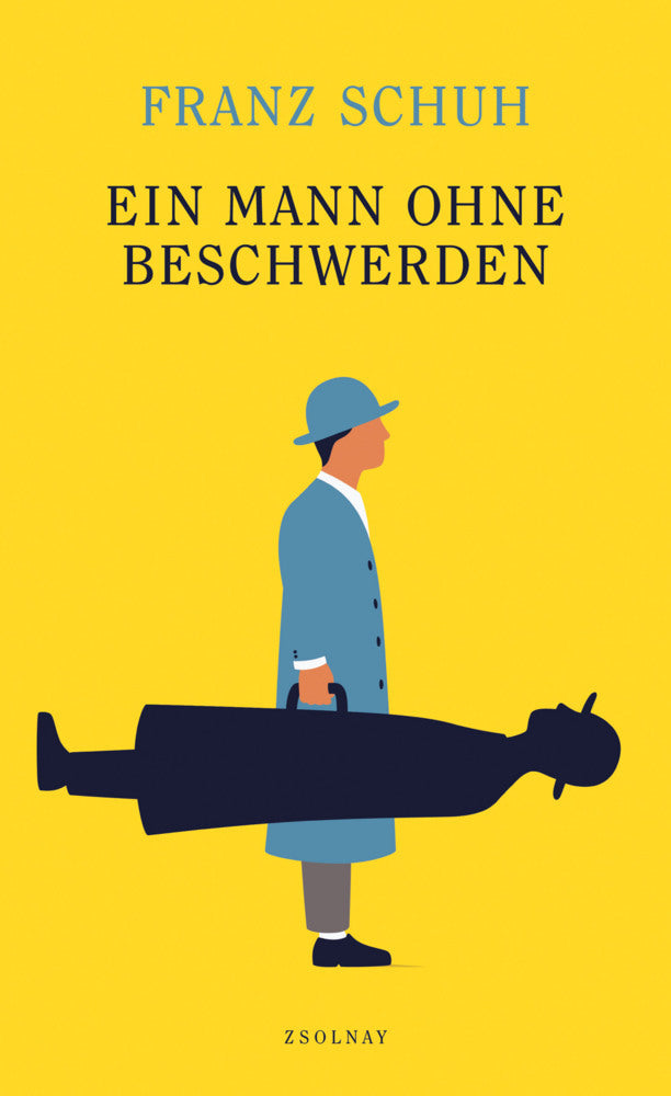 Ein Mann ohne Beschwerden (Franz Schuh)