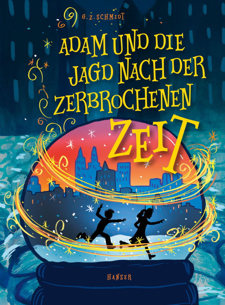 Adam und die Jagd nach der zerbrochenen Zeit (G.Z. Schmidt)