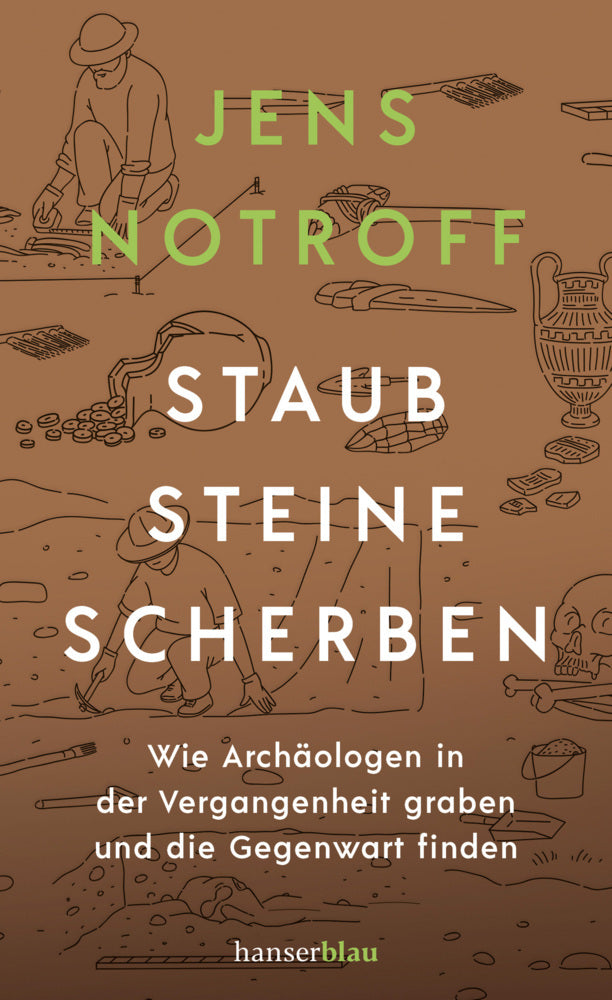 Staub, Steine, Scherben (Jens Notroff)